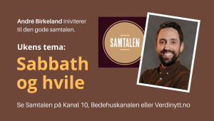 Hvordan skal vi tenke om sabbath, helligdag og hvile?