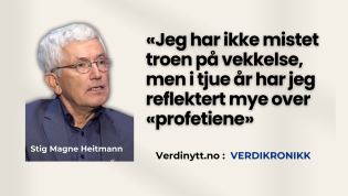 «Vekkelsen kommer»