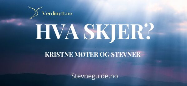 Se hva som skjer i Kristen-Norge