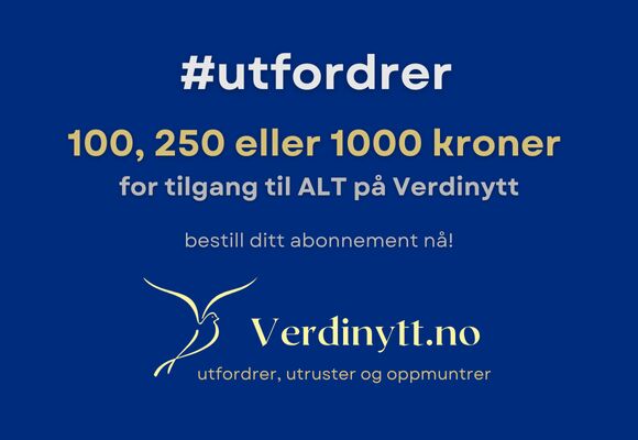 UTFORDRER: Velkommen som Verdinytt-abonnent.