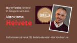 Helvete - en virkelighet som Bibelen snakker mye om